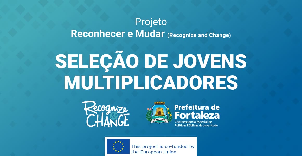 arte com o nome do projeto reconhecer e mudar e o texto seleção de jovens multiplicadores